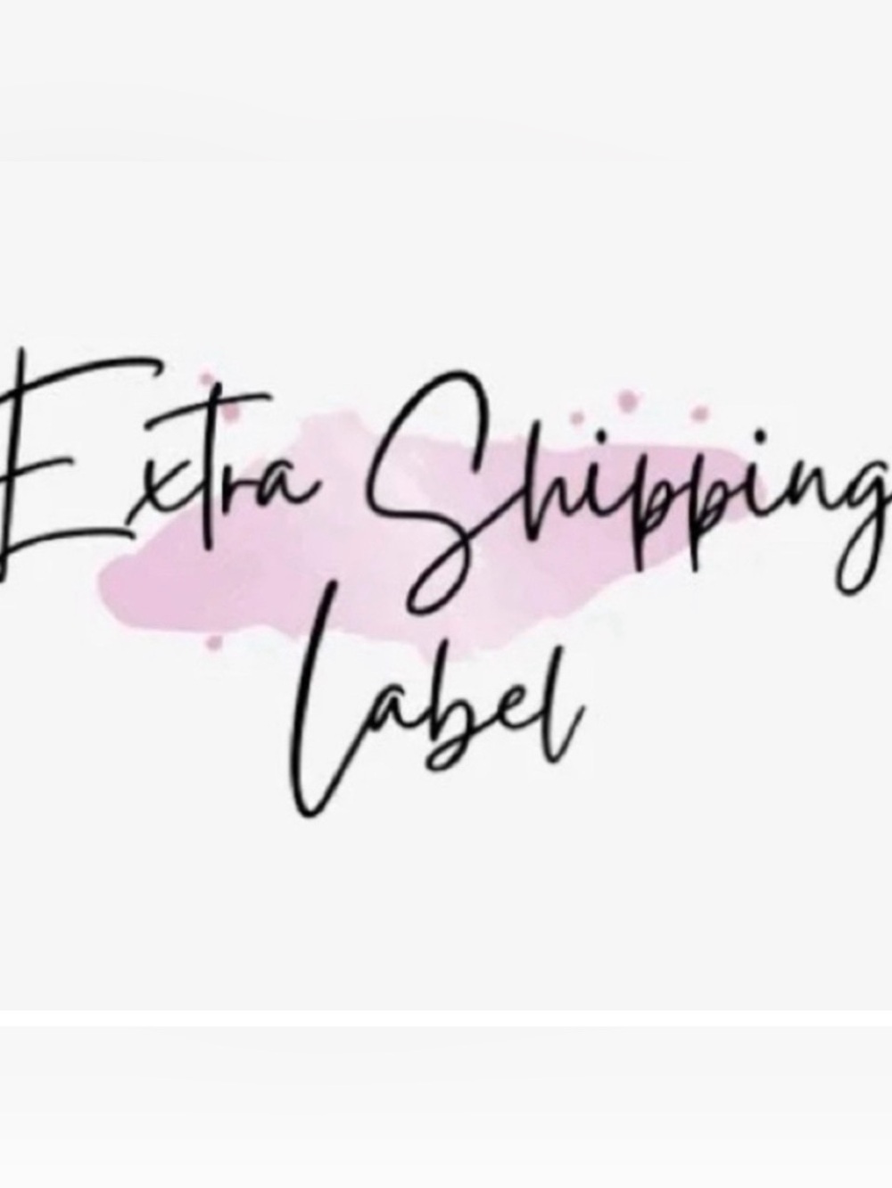 Extra Shipping Label -